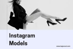 10 Hottest Instagram Models to Follow in 2026 - Tagscout