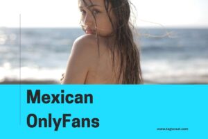 Mexican OnlyFans: 10 Sexiest Babes to Follow in 2025 - Tagscout