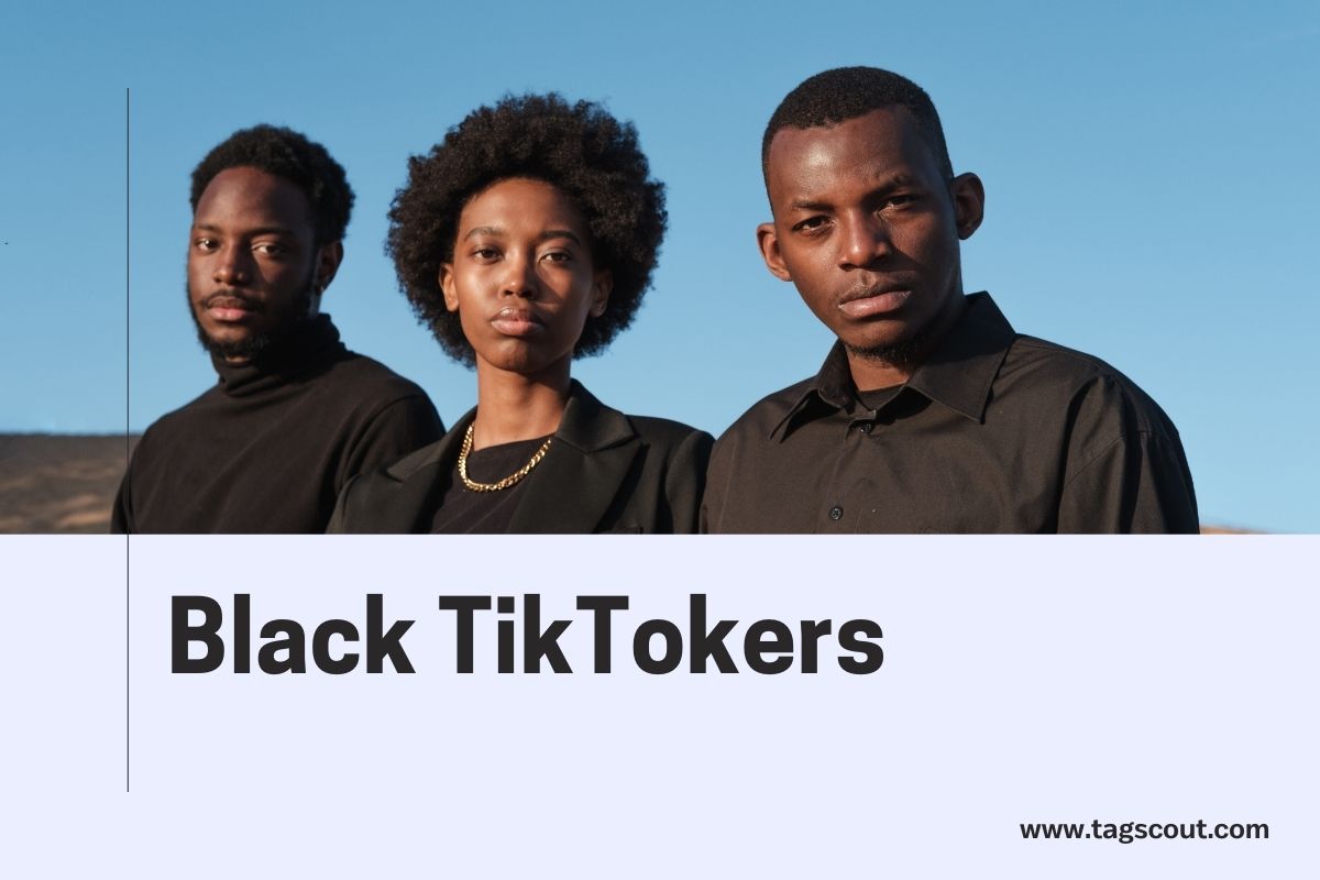 Black TikTokers