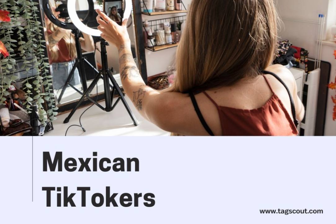 Mexican TikTokers