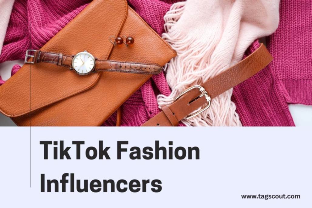 TikTok fashion influencers